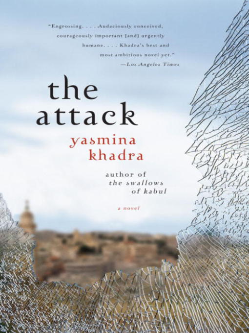 Title details for The Attack by Yasmina Khadra - Available